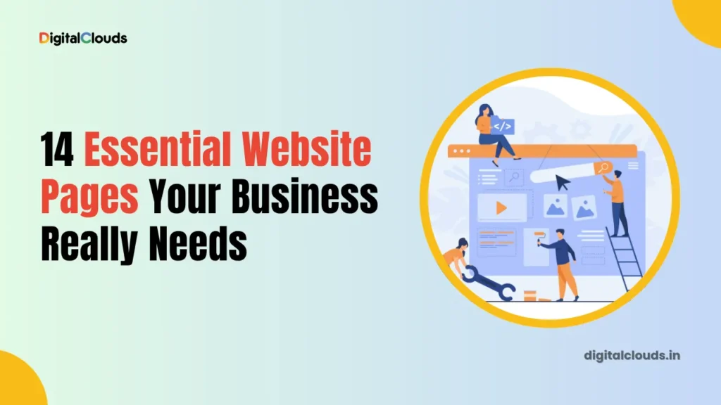 14 Essential Website Pages Your Business Really Needs