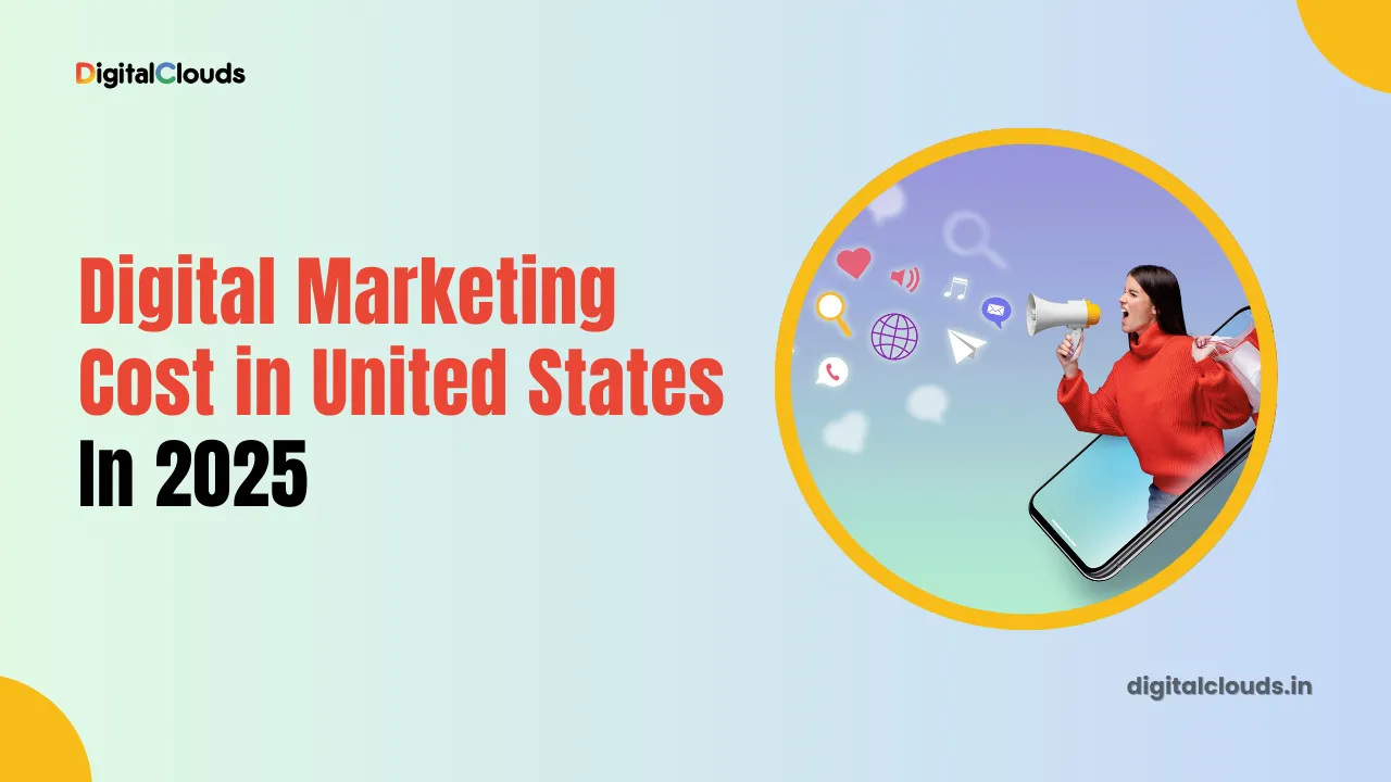 Digital Marketing Cost in United States In 2025