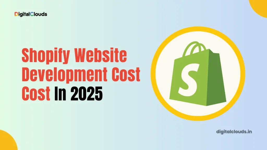 Shopify Website Development Cost Cost In 2025