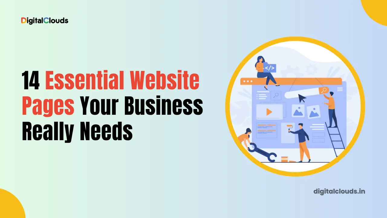 14 Essential Website Pages Your Business Really Needs
